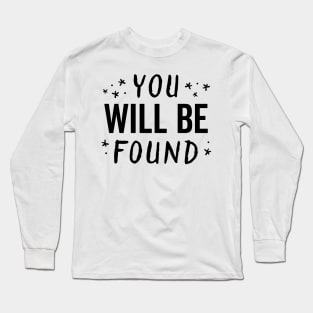 You Will Be Found Handwritten Glow Star Motivation Long Sleeve T-Shirt